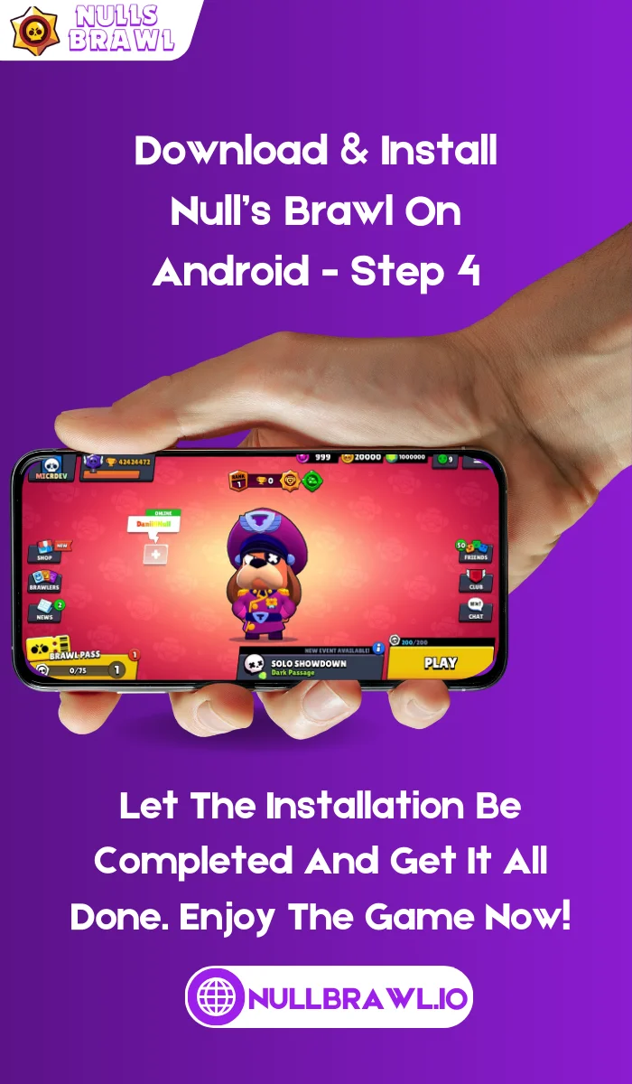 Download & Install Null’s Brawl On Android - Step 4